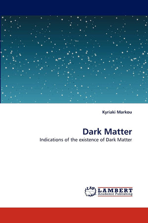 Dark Matter: Indications of the existence of Dark Matter,Used
