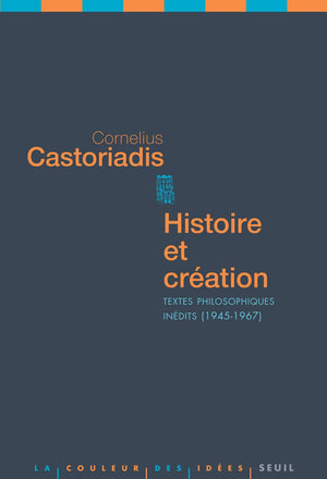Histoire et Cration: Textes philosophiques indits (19451967),Used