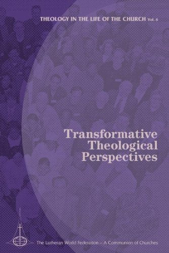 Transformative Theological Perspectives (Theology in the Life of the Church),Used