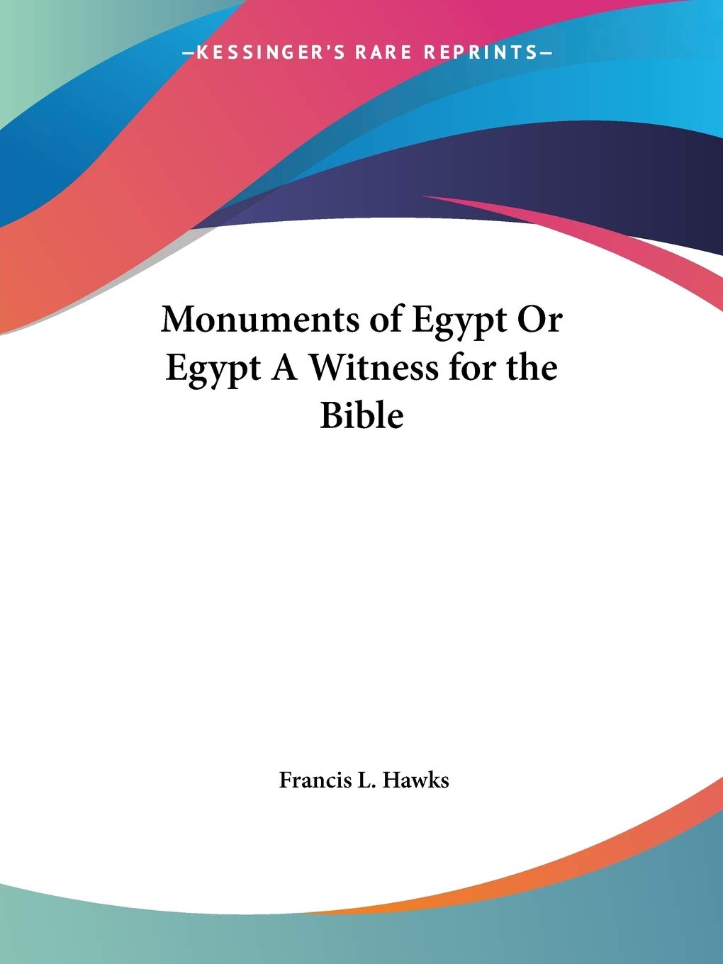 Monuments of Egypt Or Egypt A Witness for the Bible,Used