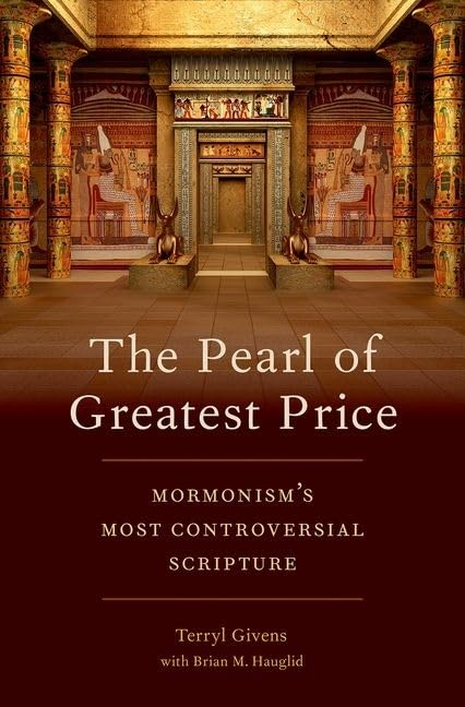 The Pearl of Greatest Price: Mormonism's Most Controversial Scripture,Used