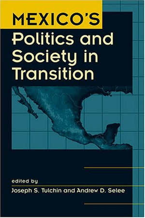 Mexico's Politics and Society in Transition,Used