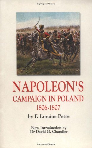 Napoleon's Campaign In Poland 18061807 (Greenhill Military Paperback),Used