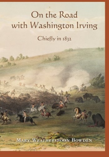 On the Road with Washington Irving: Chiefly in 1832,Used