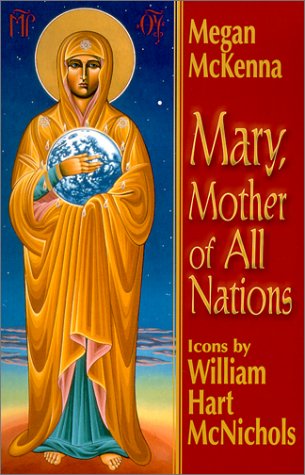 Mary, Mother of All Nations: Reflections,New