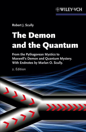 The Demon and the Quantum: From the Pythagorean Mystics to Maxwell's Demon and Quantum Mystery,Used