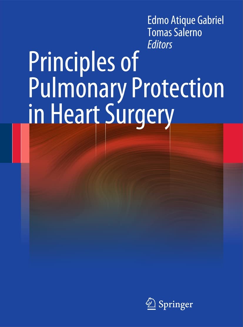 Principles of Pulmonary Protection in Heart Surgery,Used