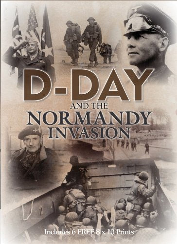 Dday And The Normandy Invasion: Includes 6 Free 8 X 10 Prints (Book And Print Packs)