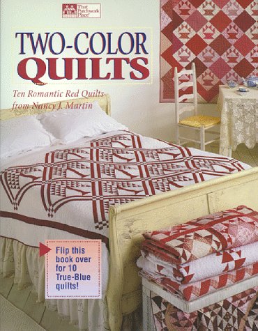 TwoColor Quilts: Ten Romantic Red Quilts and Ten True Blue Quilts,Used