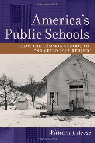 America's Public Schools: From the Common School to 