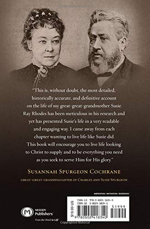 Susie: The Life And Legacy Of Susannah Spurgeon, Wife Of Charles H. Spurgeon,New