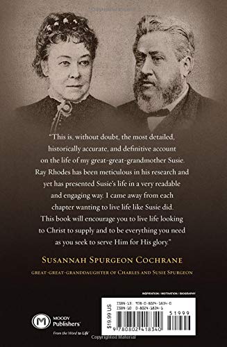 Susie: The Life And Legacy Of Susannah Spurgeon, Wife Of Charles H. Spurgeon,New
