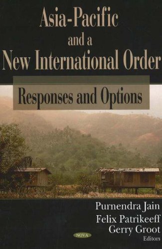 AsiaPacific And a New International Order: Responses And Options,Used