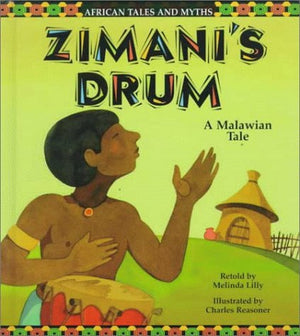 Zimani's Drum: A Malawian Tale (African Tales and Myths),Used