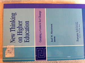 New Thinking on Higher Education: Creating a Context for Change (Forum Series Volume 1),Used