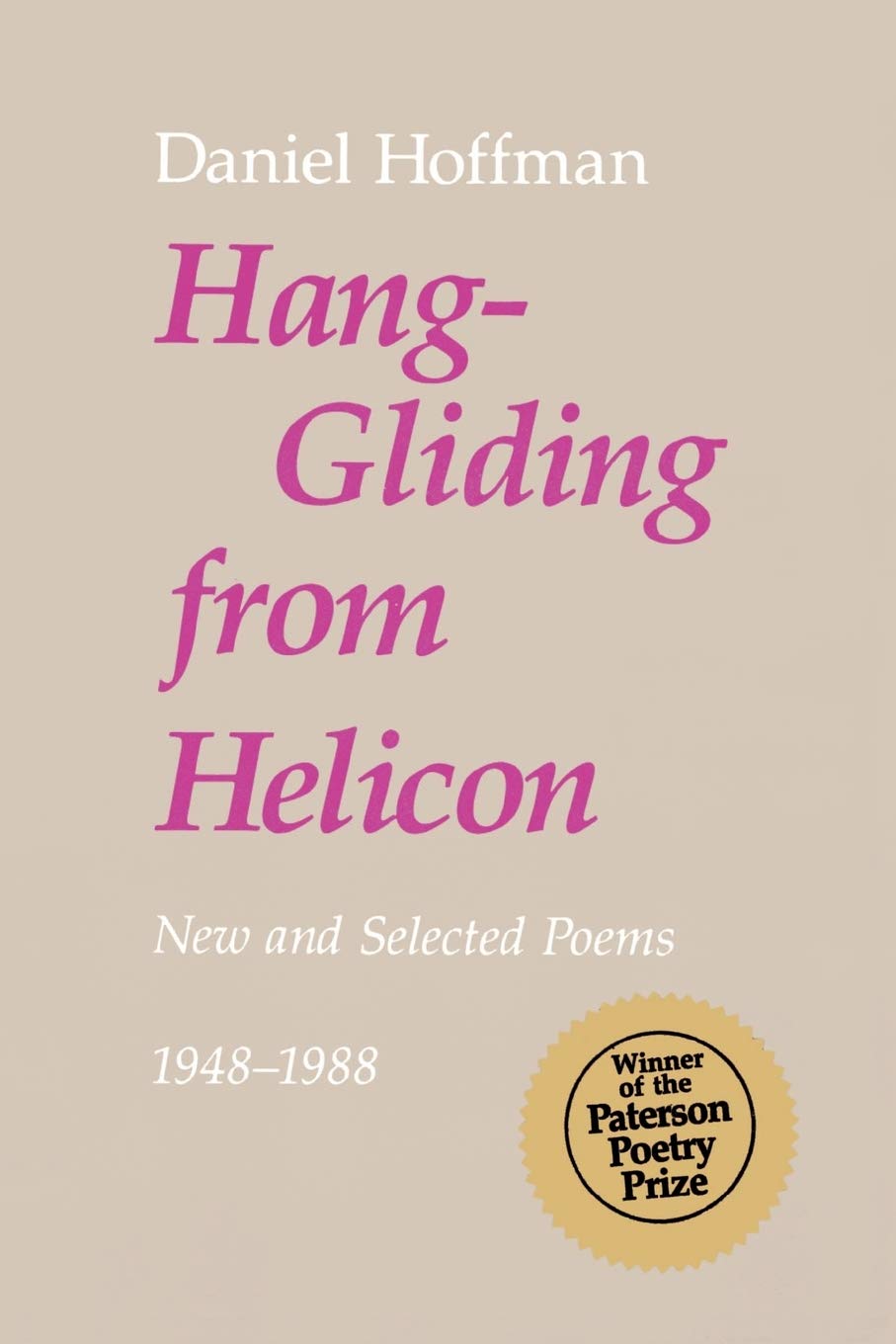 Hanggliding From Helicon: New And Selected Poems,Used