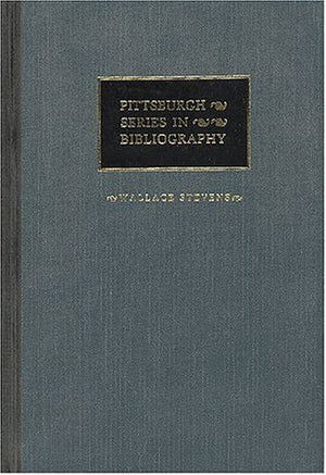 Wallace Stevens: A Descriptive Bibliography,Used