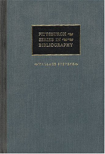 Wallace Stevens: A Descriptive Bibliography,Used
