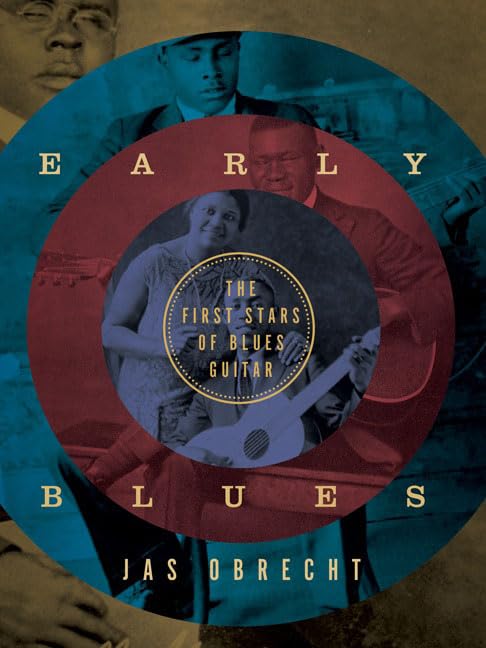 Early Blues: The First Stars Of Blues Guitar,New