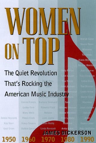 Women on Top: The Quiet Revolution Thats Rocking the American Music Industry,Used