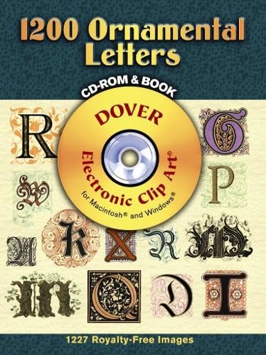 1200 Ornamental Letters (Dover Electronic Clip Art) (CDROM and Book),Used