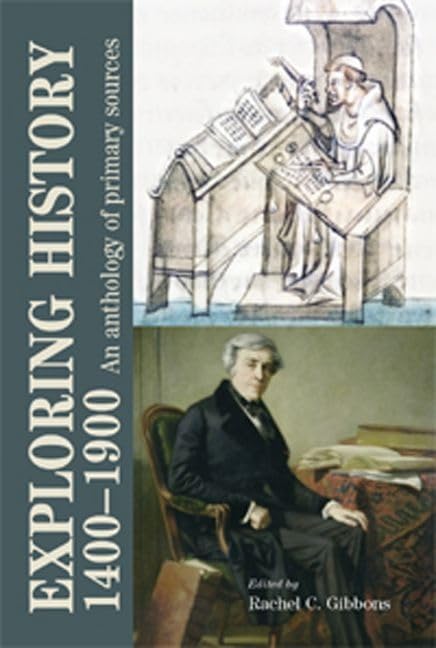 Exploring history 14001900: An anthology of primary sources,Used