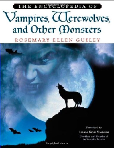 The Encyclopedia Of Vampires, Werewolves, And Other Monsters,New