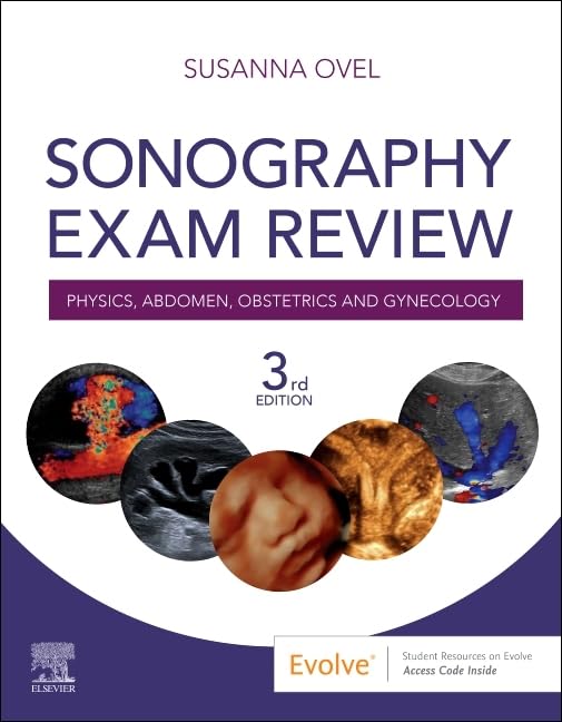 Sonography Exam Review: Physics, Abdomen, Obstetrics and Gynecology,Used