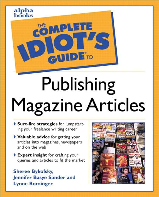 Complete Idiots Guide to Publishing Magazine Articles,Used