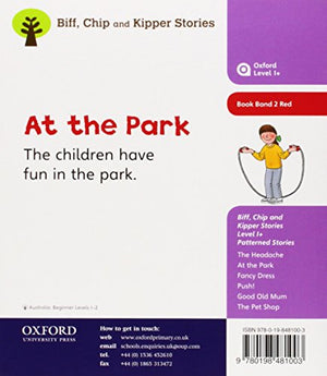 Oxford Reading Tree: Level 1+: Patterned Stories: At the Park,Used
