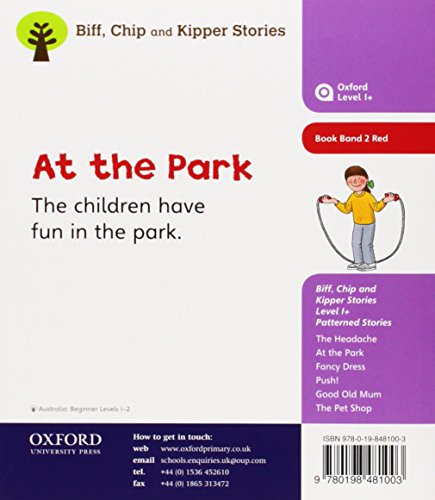 Oxford Reading Tree: Level 1+: Patterned Stories: At the Park,Used