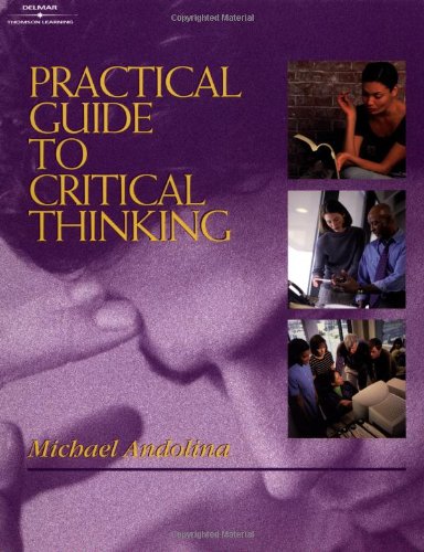 Practical Guide to Critical Thinking,Used