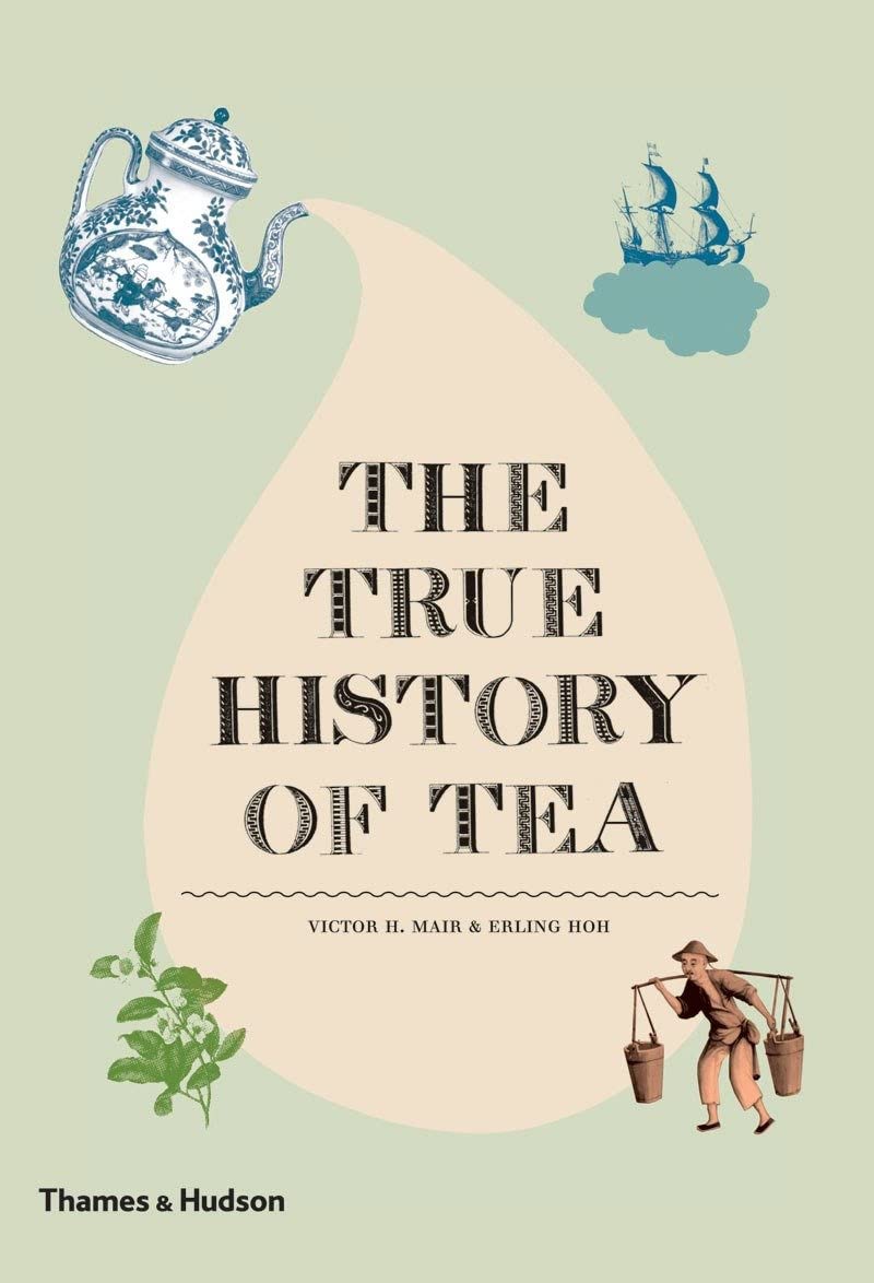 The True History Of Tea