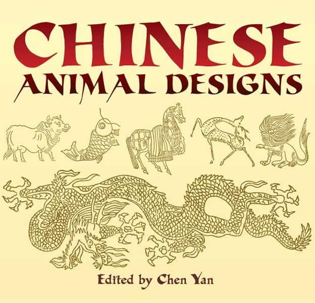 Chinese Animal Designs (Dover Pictorial Archive)