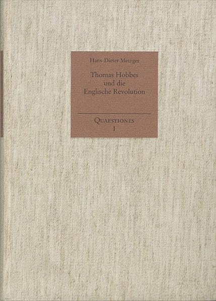 Thomas Hobbes Und Die Englische Revolution 16401660 (Quaestiones) (German Edition),Used
