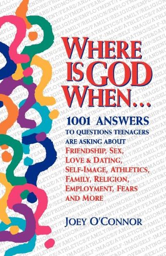 Where Is God When: 1001 Answers to Questions Teenagers are Asking,Used