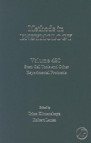 Methods In Enzymology, Volume 420: Stem Cell Tools And Other Experimental Protocols