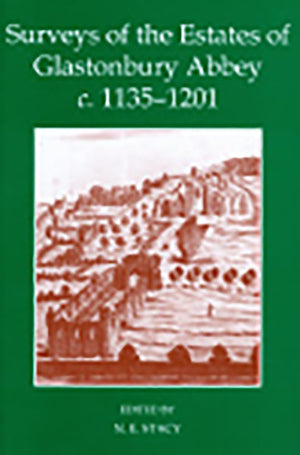 Surveys of the Estates of Glastonbury Abbey, c. 11351201 (Records of Social and Economic History, New Series),Used