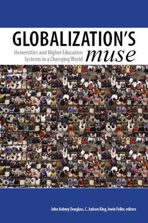 Globalization'S Muse: Universities And Higher Education Systems In A Changing World,Used