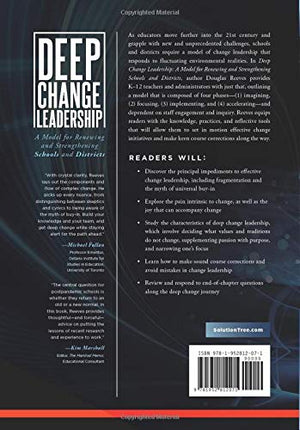 Deep Change Leadership: A Model For Renewing And Strengthening Schools And Districts (A Resource For Effective School Leadership