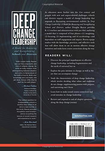 Deep Change Leadership: A Model For Renewing And Strengthening Schools And Districts (A Resource For Effective School Leadership