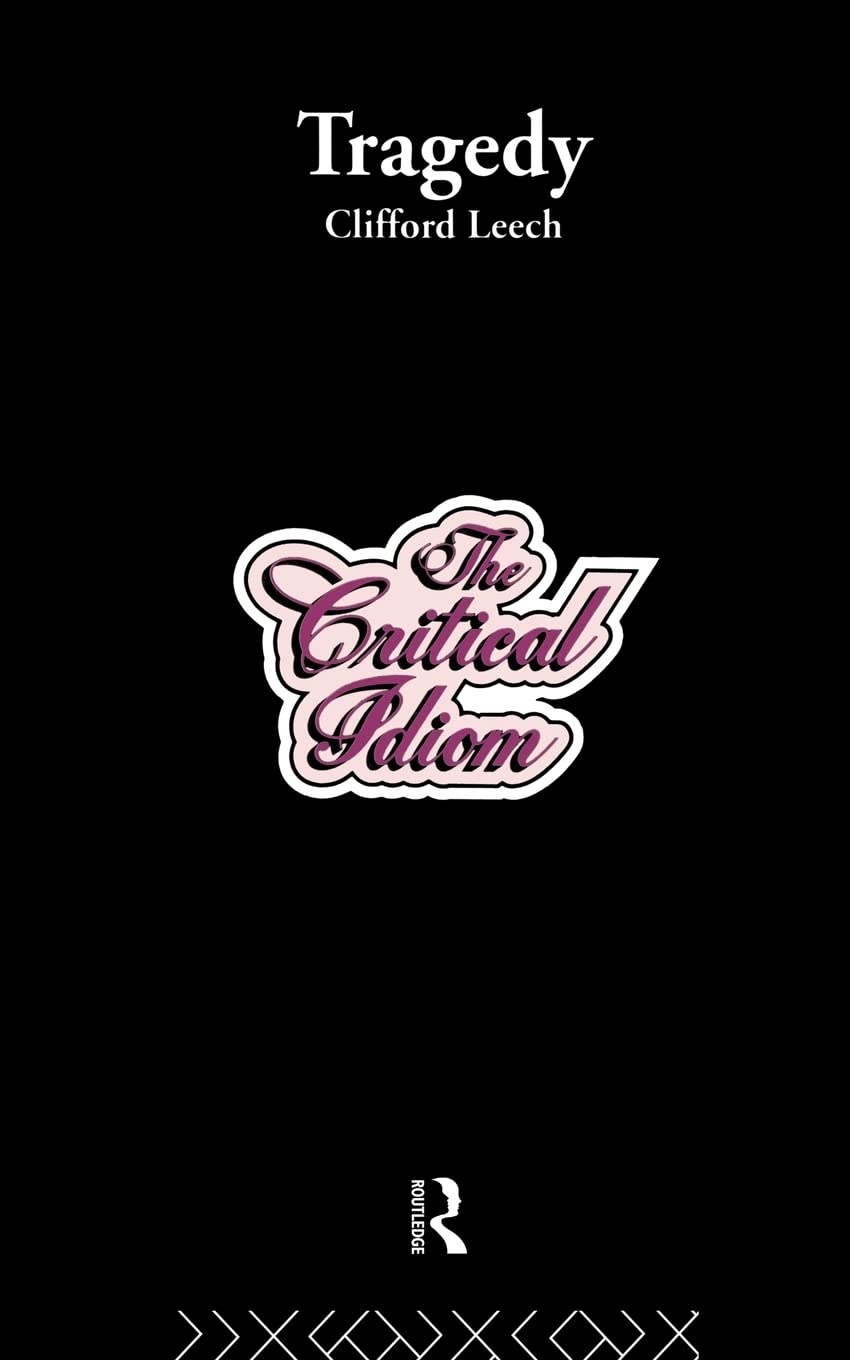 Tragedy (Critical Idiom S)