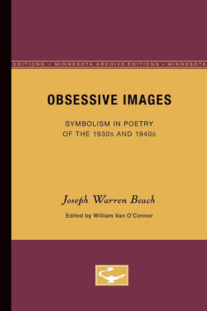 Obsessive Images: Symbolism In Poetry Of The 1930S And 1940S (Minnesota Archive Editions),Used
