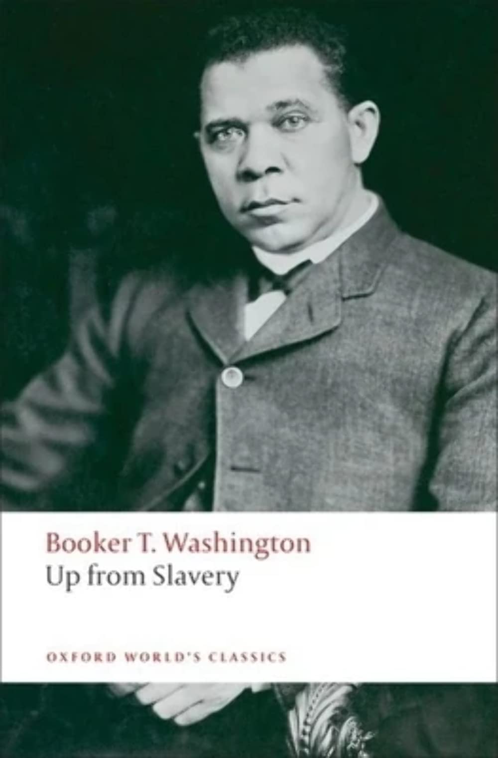 Up From Slavery (Oxford World'S Classics),New