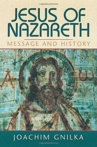 Jesus of Nazareth: Message and History,Used