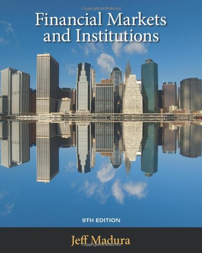 Financial Markets and Institutions (with Stock Trak Coupon),New