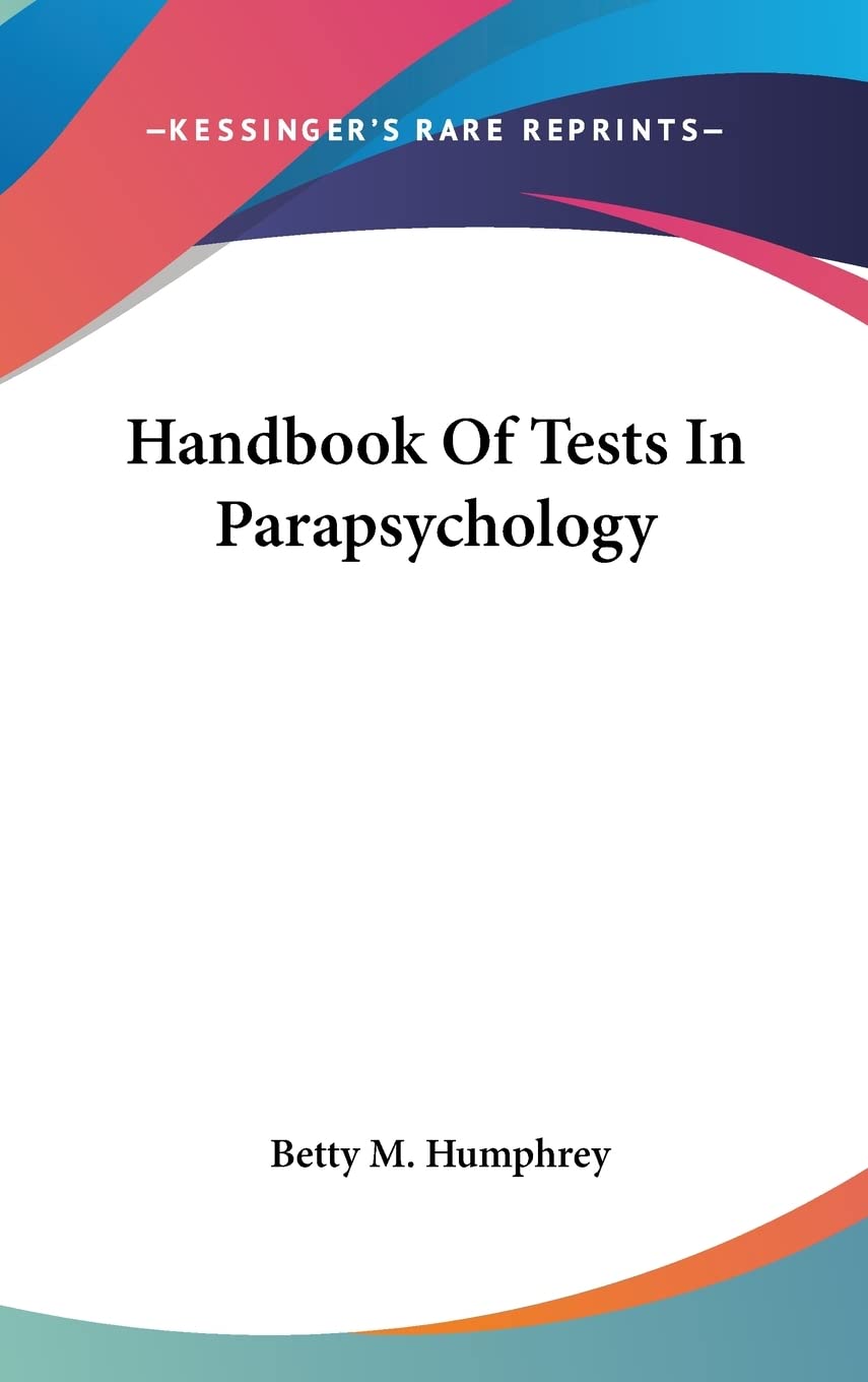 Handbook Of Tests In Parapsychology,New