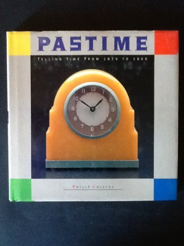 Pastime: Telling Time From 1879 To 1969,Used