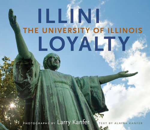Illini Loyalty: The University of Illinois,New