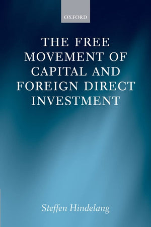 The Free Movement of Capital and Foreign Direct Investment: The Scope of Protection in EU Law,Used